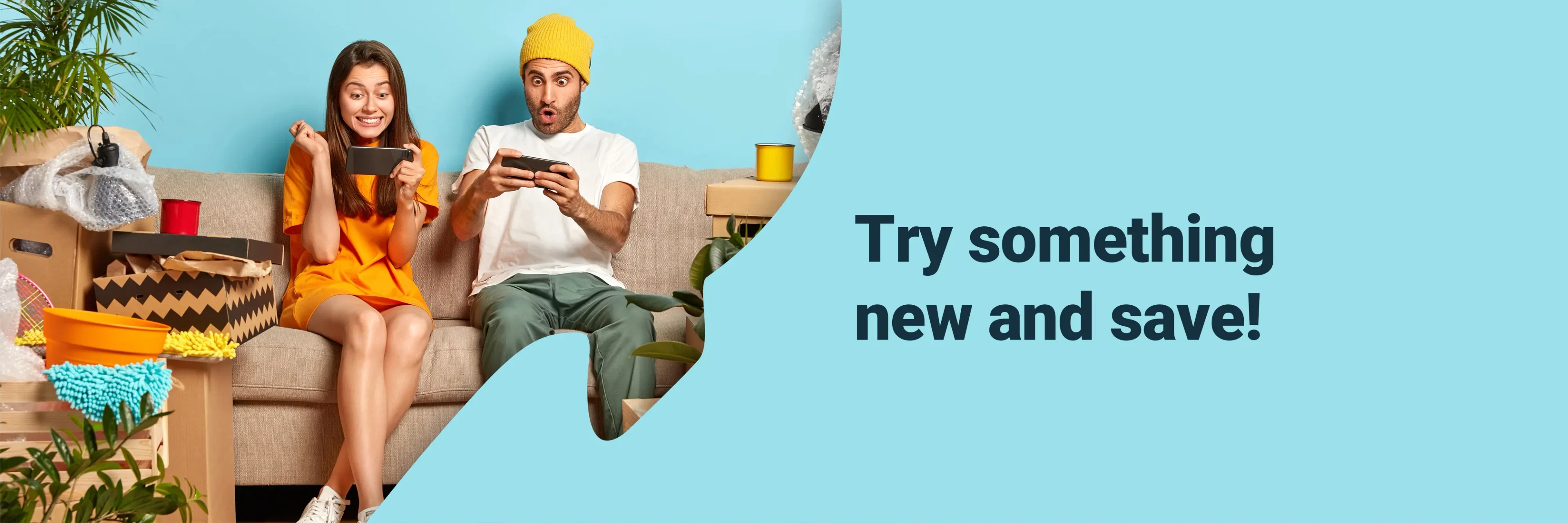 Try something new and save!